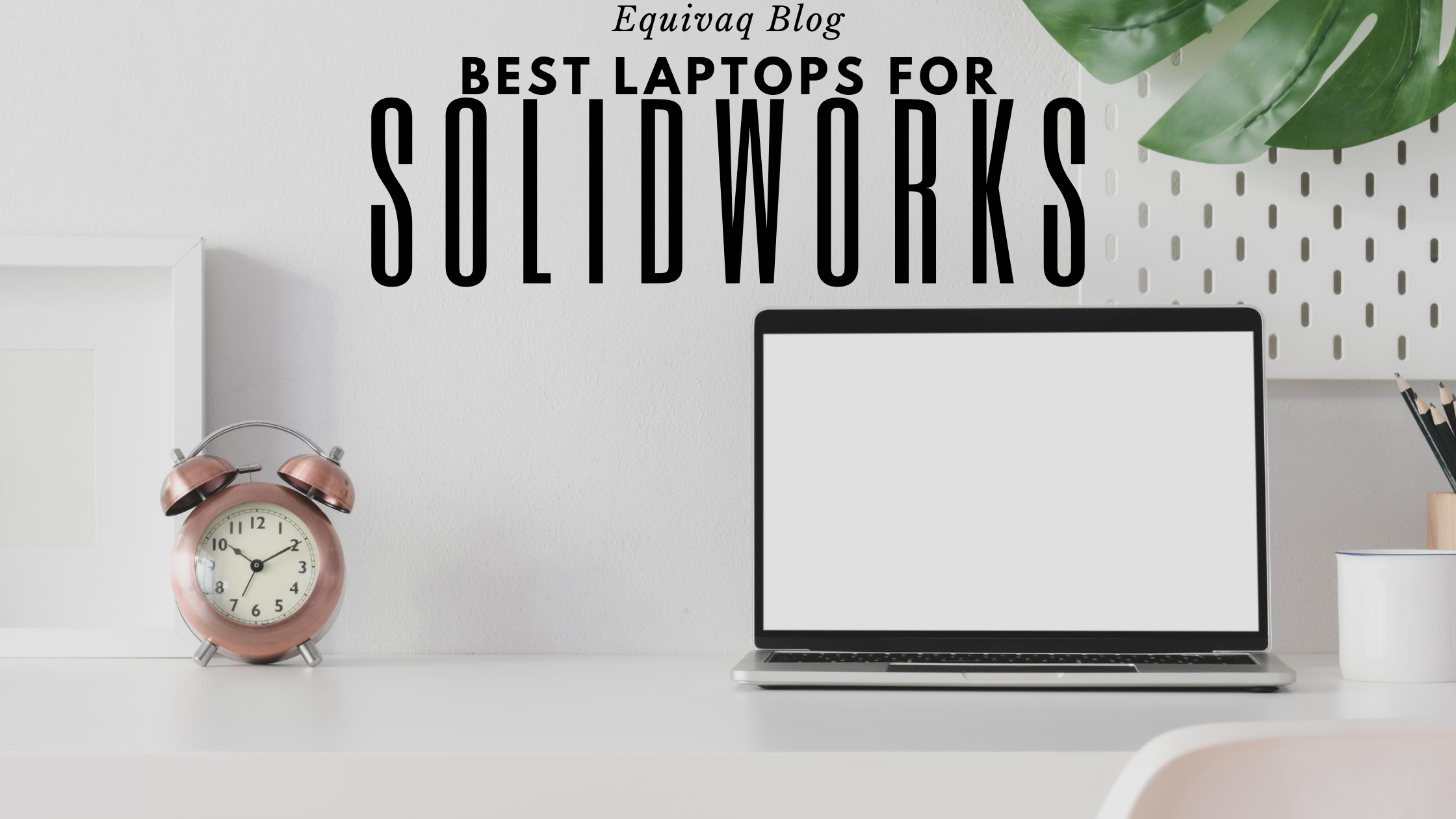 Will my Laptop Run SOLIDWORKS?